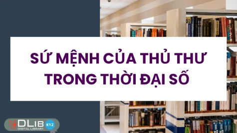 Sứ mệnh của thủ thư thời đại số: Từ "Người giữ kho" đến "Đại sứ truyền cảm hứng"
